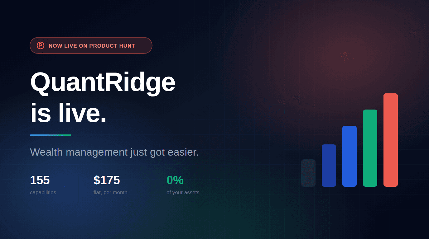 QuantRidge Is Live on Product Hunt: Wealth Management Just Got Easier